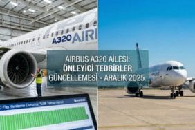 Airbus A320 Ailesi İçin Önleyici Filo Önlemlerinde Son Durum_20251201_140933_0000