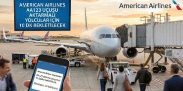 American Airlines, gecikmelerde yolcuya “tam olarak ne kadar bekleyeceğini”_20251212_210815_0000