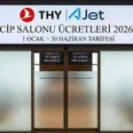 THY ve AJet CIP salonu ücretleri 2026_ 1 Ocak–30 Haziran tarifesi ve kullan_20251225_215543_0000